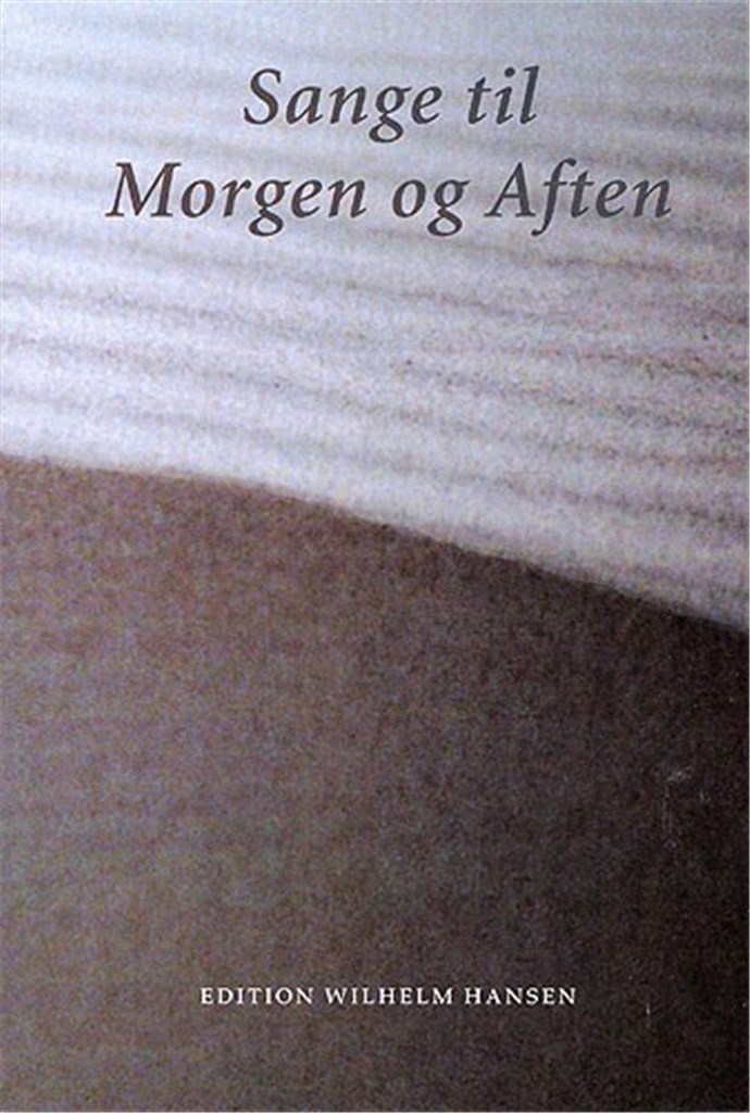 Sange Til Morgen og Aften